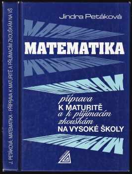 Matematika - příprava k maturitě a k přijímacím zkouškám na vysoké školy