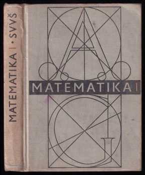 Matematika pro I. ročník středních všeobecně vzdělávacích škol