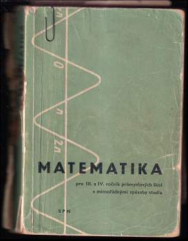 Matematika pro 3. a 4. ročník průmyslových škol s mimořádnými způsoby studia