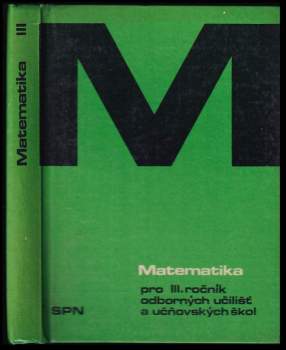 Matematika pro 3. ročník odborných učilišť a učňovských škol