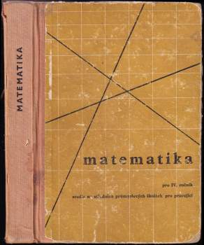 Matematika pro 4. ročník studia na středních průmyslových školách pro pracující