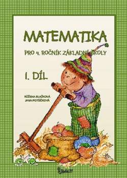 Jana Potůčková: Matematika pro 4. ročník základní školy