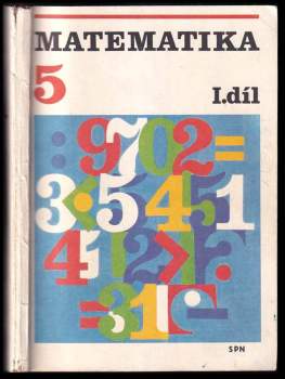 Matematika pro 5. ročník základní školy. [Díl] 1, Aritmetika