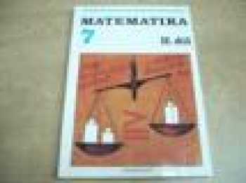 Matematika pro 7.ročník základní školy : sv. 1 - pro 7. ročník základní školy : I. díl - Vlastimil Macháček, Jana Müllerová, Jiří Divíšek, Ján Čižmár (1994, Prometheus)