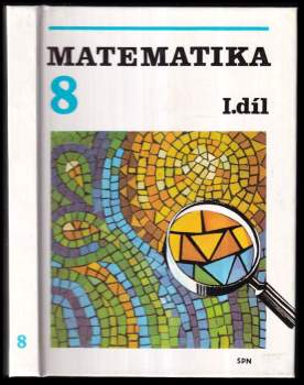 Matematika pro 8. ročník základní školy. Díl 1