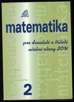 Matematika pro dvouleté a tříleté učební obory SOU