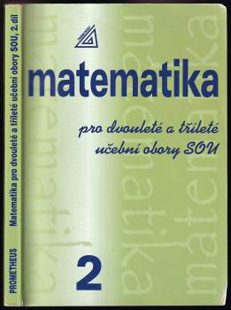 Emil Calda: Matematika pro dvouleté a tříleté učební obory SOU