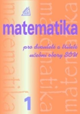 Matematika pro dvouleté a tříleté učební obory SOU