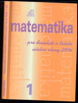 Matematika pro dvouleté a tříleté učební obory SOU