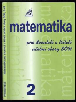 Matematika pro dvouleté a tříleté učební obory SOU