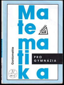 Oldřich Odvárko: Matematika pro gymnázia