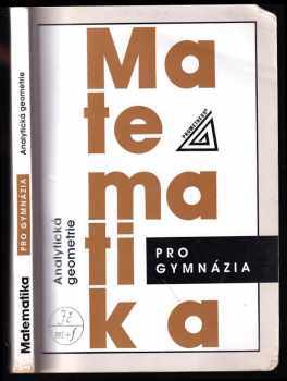 Matematika pro gymnázia : analytická geometrie - Milan Kočandrle (1995, Prometheus) - ID: 793168