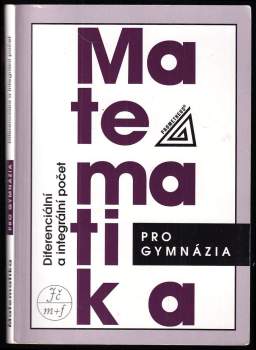 Josef Kubát: Matematika pro gymnázia