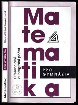 Josef Kubát: Matematika pro gymnázia