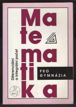 Josef Kubát: Matematika pro gymnázia
