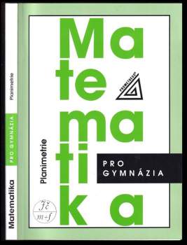 Matematika pro gymnázia : Planimetrie