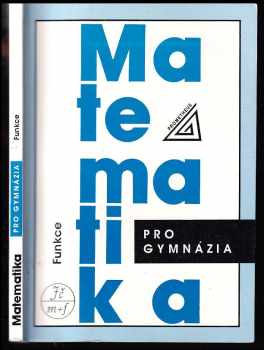 Oldřich Odvárko: Matematika pro gymnázia