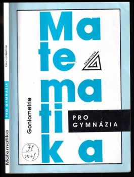 Oldřich Odvárko: Matematika pro gymnázia - goniometrie