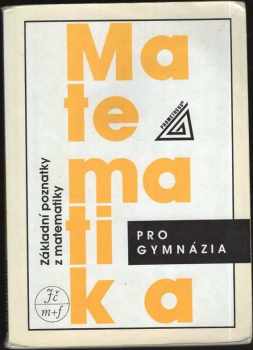 Ivan Bušek: Matematika pro gymnázia