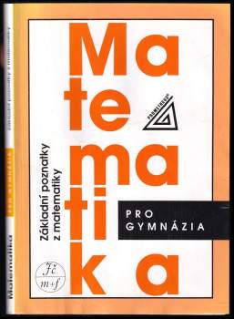Základní poznatky z matematiky - Matematika pro gymnázia