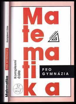 Emil Calda: Matematika pro gymnázia