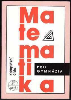 Emil Calda: Matematika pro gymnázia