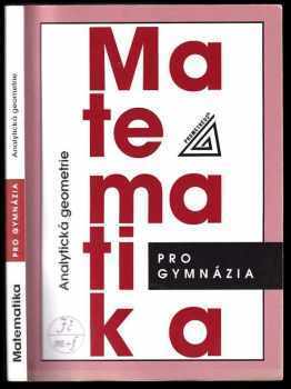 Matematika pro gymnázia : Analytická geometrie - Leo Boček, Milan Kočandrle (2009, Prometheus) - ID: 1299852