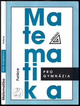 Oldřich Odvárko: Matematika pro gymnázia