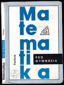 Oldřich Odvárko: Matematika pro gymnázia