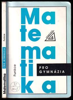 Oldřich Odvárko: Matematika pro gymnázia