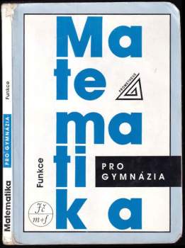 Oldřich Odvárko: Matematika pro gymnázia