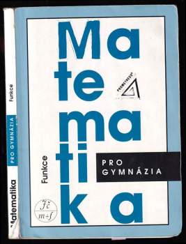 Oldřich Odvárko: Matematika pro gymnázia