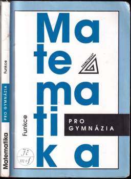 Oldřich Odvárko: Matematika pro gymnázia