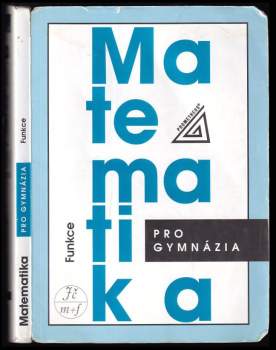 Oldřich Odvárko: Matematika pro gymnázia