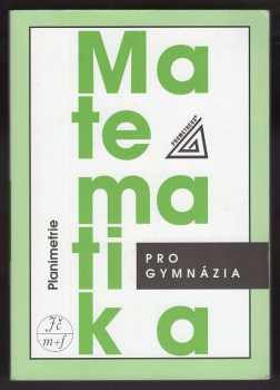 Eva Pomykalová: Matematika pro gymnázia : planimetrie