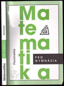 Matematika pro gymnázia. Planimetrie - Eva Pomykalová (2005, Prometheus) - ID: 731144