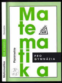 Matematika pro gymnázia : Planimetrie - Eva Pomykalová (2008, Prometheus) - ID: 759213