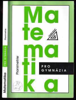 Matematika pro gymnázia : Planimetrie - Eva Pomykalová (2008, Prometheus) - ID: 782988