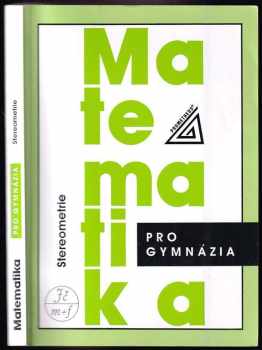 Matematika pro gymnázia: Stereometrie