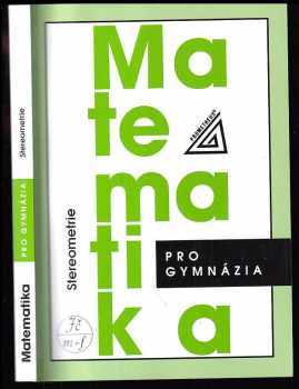 Eva Pomykalová: Matematika pro gymnázia - stereometrie