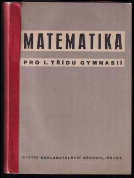 Matematika pro 1. třídu gymnasií a vyšších odborných škol
