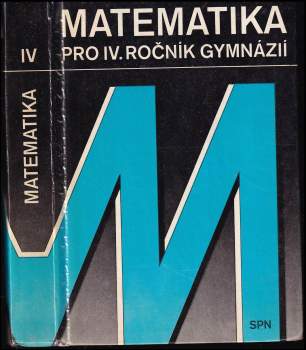 Matematika pro IV. ročník gymnázií