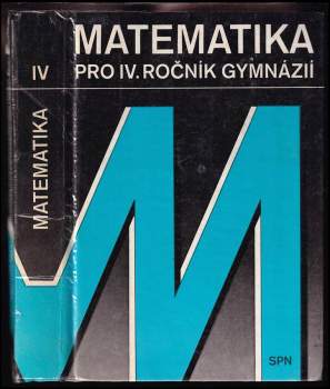 Jozef Smida: Matematika pro IV. ročník gymnázií