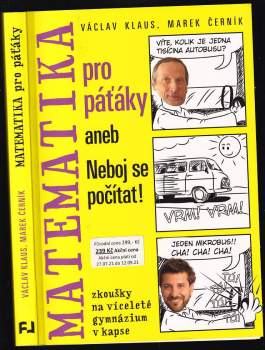 Matematika pro páťáky, aneb, Neboj se počítat! : [zkoušky na víceleté gymnázium v kapse]