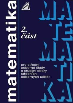 Matematika pro střední odborné školy a studijní obory středních odborných učilišť
