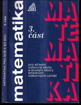 Matematika pro střední odborné školy a studijní obory středních odborných učilišť : 3. část - Oldřich Odvárko, Jana Řepová (1996, Prometheus) - ID: 641437