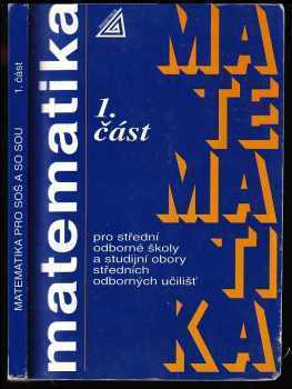 Emil Calda: Matematika pro střední odborné školy a studijní obory středních odborných učilišť 1. část.