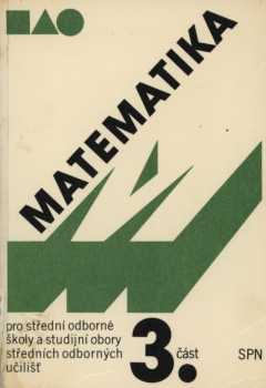Oldřich Odvárko: Matematika pro střední odborné školy a studijní obory středních odborných učilišť, 3. část