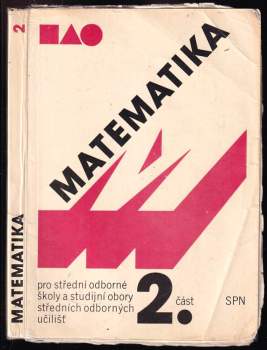 Matematika pro střední odborné školy a studijní obory středních odborných učilišť