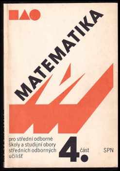 Matematika pro střední odborné školy a studijní obory středních odborných učilišť - 4. část